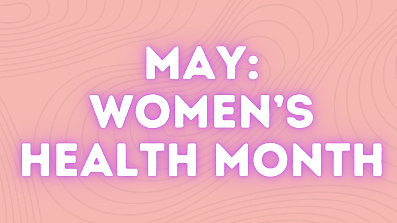 May: Women's Health Month - Heritage Victor Valley Medical Group